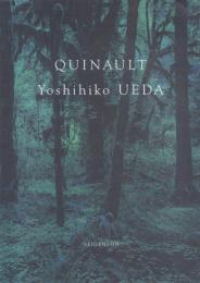 QUINAULT Yoshihiko UEDA [クゥィノルト 上田義彦写真集]