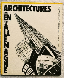 ARCHITECTURES EN ALLEMAGNE, 1900-1933