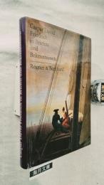 Caspar David Friedrich in Briefen und Bekenntnisse