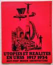 Utopies et réalités en URSS, 1917-1934 : agit-prop, design, architecture