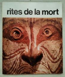 Rites de la mort. Exposition du Laboratoire d'Ethnologie du Muséum d'Histoire Naturelle, dirigée par Jean Guiart