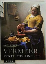 Vermeer and Painting in Delft