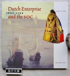 Dutch enterprise and the VOC, 1602-1799