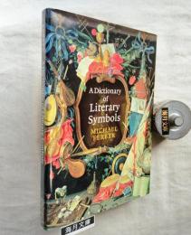 A Dictionary of Literary Symbols