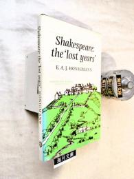Shakespeare: The Lost Years