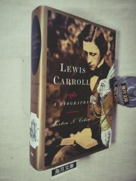 Lewis Carroll a Biography