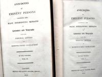 Anecdotes of Eminent Persons, comprising also many interesting remains of literature and biography, with some original letters of distinguished characters　全2冊
