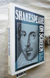 Shakespeare on Screen: An International Filmography and Videography