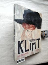 Gustav Klimt: 1862-1918 : The World in Female Form