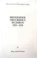 FÜHRER DURCH DIE ÖSTERREICHISCHE GALERIE　BandⅣ　Biedermeier Historismus Secession