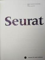 Seurat: Galeries nationales du Grand Palais, 9 avril - 12 août 1991