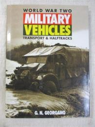 World War Two Military Vehicles Transport & Halftracks