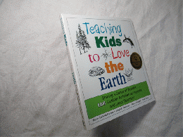 Teaching Kids to Love the Earth