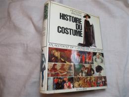 Histoire du Costume (En Occident de l'Antiquité à nos jours) (Français)