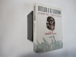 Hitler e il nazismo: Album del Terzo Reich (Italian Edition)