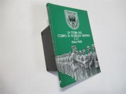 La storia del Corpo di Sicurezza Trentino CST: 1944 - 1945