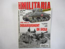 ARMES MILITARIA hors série N° 33 :été 1943(1), débarquement en Sicile