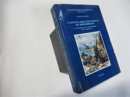 L'ATTIVITA' AEREA ITALO-TEDESCA NEL MEDITERRANEO. IL CONTRIBUTO DEL X FLIEGERKORPS GENNAIO-MAGGIO 1941