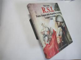 RSI: Forze armate della Repubblica sociale italiana : la guerra in Italia 1943 (Italian Edition)