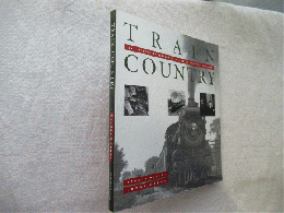 Train Country: Illustrated History of Canadian National Railways