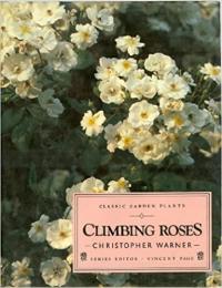 CLIMBING ROSES　Classic garden plants　つるバラの写真と解説　英文