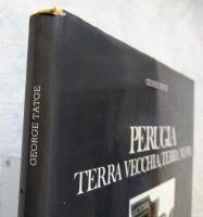 PERUGIA: Terra Vecchia, Terra Nuova