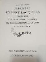 JAPANESE EXPORT LACQUERS
FROM THE SEVENTEENTH CENTURY IN THE NATIONAL MUSEUM OF DENMARK　英文　デンマーク国立博物館所蔵の17世紀以降の日本の輸出漆器