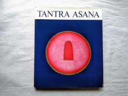 Tantra Asana : une voie de la réalisation du soi