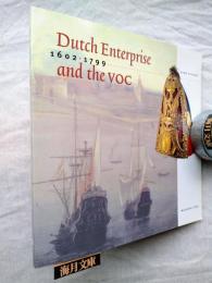 Dutch enterprise and the VOC, 1602-1799