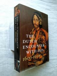 The Dutch encounter with Asia, 1600-1950