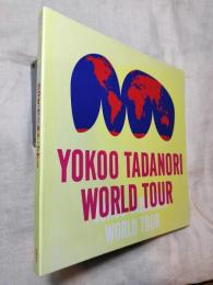 Yokoo Tadanori world tour　ヨコオ・ワールド・ツアー