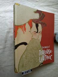 The world of Toulouse-Lautrec