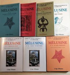 Mélusine  メリュジーヌ 7冊一括　フランスの伝承話  フランス語
 No1:Emission-Réception    No3:MARGES NON-FRONTIERES　No4:LE LIVRE SURREALISTE  No6:RAYMOND ROUSSEL EN GLOIRE  No７：L`AGE D`OR-L`AGE D`HOMME　No:9 ARP POETE PLASTICIEN   No10:AMOUR-HUMOUR
Cahiers du Centre de Recherches sur le Surréalisme