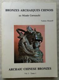 Bronzes archaïques chinois au Musée Cernuschi 
