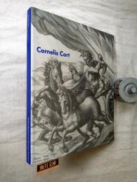 Cornelis Cort : 'constich plaedt-snijder van Horne in Hollandt = accomplished plate-cutter from Hoorn in Holland'