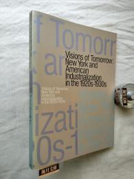 アメリカの時代 : 1920-30年代ニューヨークの夢と未来