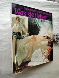 Was sie liebten. Salonmalerei im XIX. Jahrhundert