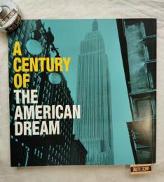 「アメリカン・ドリームの世紀」展 : A century of the American dream