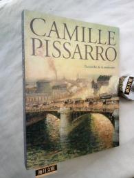 カミーユ・ピサロと印象派 = Camille Pissarro : 永遠の近代　※正誤表付