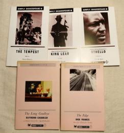 SIMPLY SHAKESPEARE 2・4・5  「THE TEMPEST」あらし・「KING LEAR」リア王・「OTHELLO」オセロ
SIMPLY名作シリーズ13・20　「The Long Goodbye」ロング・グッバイ・「The Edge」エッジ　5冊一括