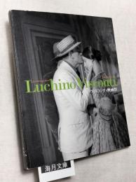 ヴィスコンティ映画祭　Centro sperimentale di cinematografia, Cineteca nazionale presenta la retrospettiva Luchino Visconti 映画カタログ Le retrospettiva Luchino Visconti Tokyo 2004
