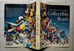 Collectible Beads: A Universal Aesthetic (Beadwork Books)