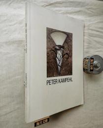 Peter Kampehl: Bilder und Gouachen 1982-1987 (German Edition)　署名本