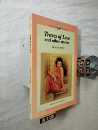 Traces of Love and Other Stories