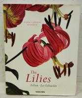 The Lilies: Lilien - Les Liliacees
