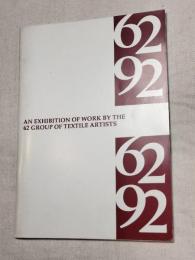 an exhibition of work by the 62 group of textile artists 92 英文