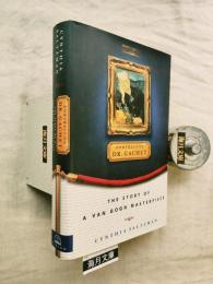 The Portrait of Dr. Gachet: Story van Gogh Masterpiece Modernism Money polits Collectors Dealers Taste Greed