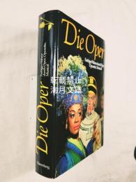 Die Oper. Sonderausgabe. Farbiger Fuehrer durch Oper, Operette, Musical