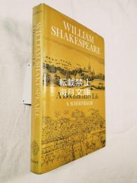 William Shakespeare: A Documentary Life