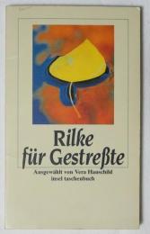 （独書） RILKE FUR GESTRESSTE